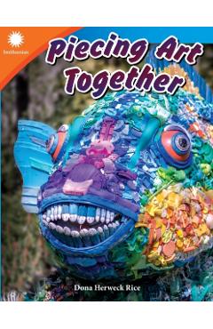 Piecing Art Together - Dona Herweck Rice