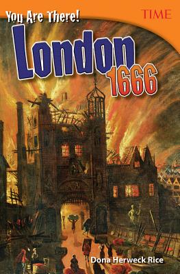 You Are There! London 1666 - Dona Herweck Rice