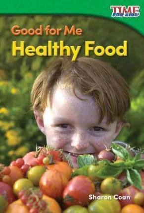 Good for Me: Healthy Food - Sharon Coan