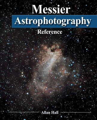 Messier Astrophotography Reference - Allan Hall