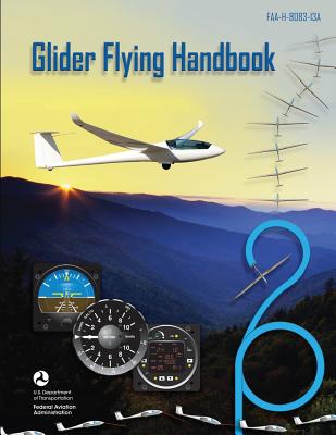 Glider Flying Handbook - Federal Aviation Administration