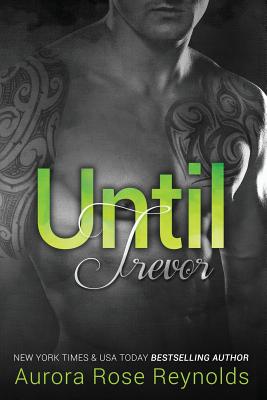 Until Trevor - Aurora Rose Reynolds