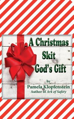 A Christmas Skit: God's Gift - Jennifer Lassiter