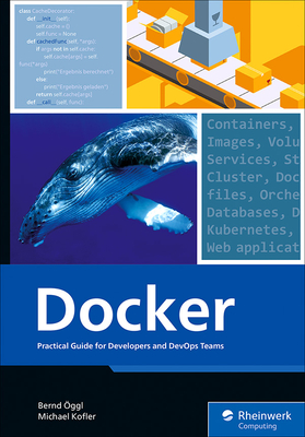 Docker: Practical Guide for Developers and Devops Teams - Bernd Öggl