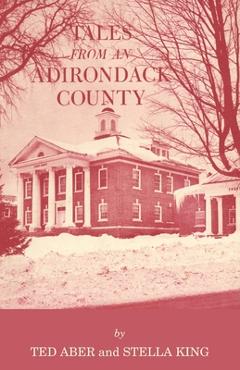 Coperta cărții 'Tales from an Adirondack County - North Country Books'