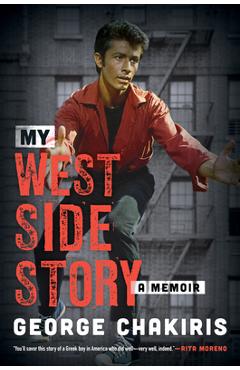 Coperta cărții 'My West Side Story: A Memoir - George Chakiris'