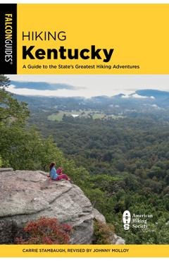 Coperta cărții 'Hiking Kentucky: A Guide to the State's Greatest Hiking Adventures - Johnny Molloy'