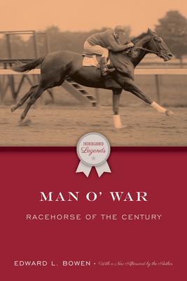 Man o' War: Racehorse of the Century - Edward L. Bowen