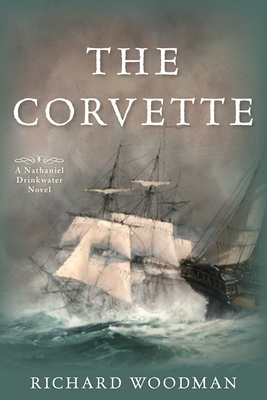 The Corvette: A Nathaniel Drinkwater Novel - Richard Woodman