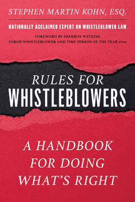 Rules for Whistleblowers: A Handbook for Doing What's Right - Stephen M. Kohn