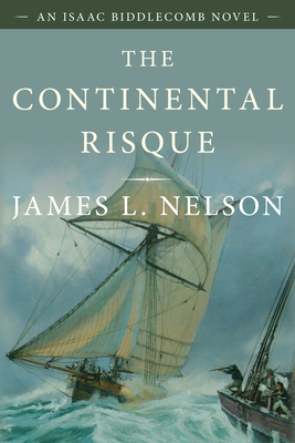 Isaac Biddlecomb Novels: An Isaac Biddlecomb Novel - James L. Nelson
