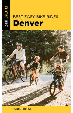 Coperta cărții 'Best Easy Bike Rides Denver - Robert Hurst'