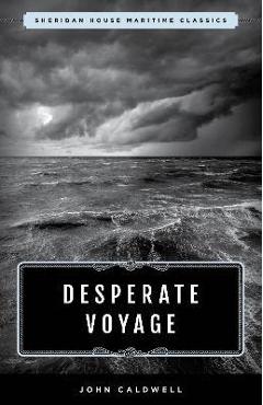Coperta cărții 'Desperate Voyage - John Caldwell'