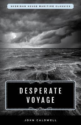 Coperta cărții 'Desperate Voyage - John Caldwell'