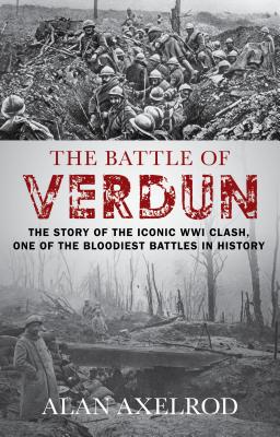 The Battle of Verdun - Alan Axelrod