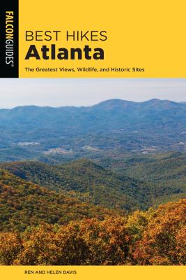 Best Hikes Atlanta: The Greatest Views, Wildlife, and Historic Sites - Render Davis