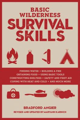 Basic Wilderness Survival Skills, Revised and Updated - Bradford Angier