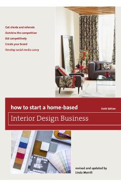 How to Start a Home-Based Interior Design Business - Linda Merrill