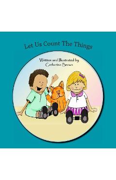 Coperta cărții 'Let us Count The Things - Catherine J. Brown'