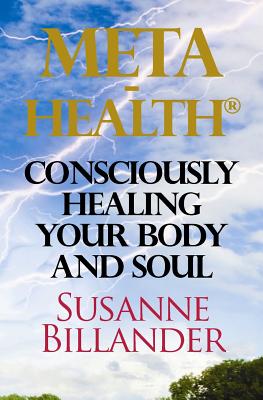 META-Health Consciously Healing Body and Soul - Susanne Billander