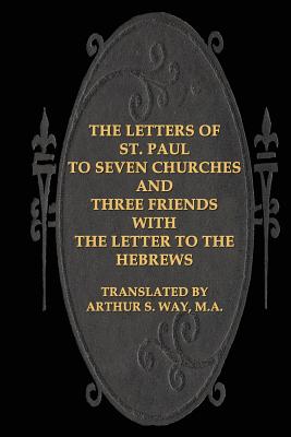 The Letters of St. Paul to Seven Churches and Three Friends with the Letter to t - Victor Paul Wierwille