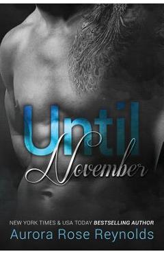 Poza produsului Until November - Aurora Rose Reynolds