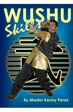 Coperta cărții 'Wushu Skills - Allen Woodman'