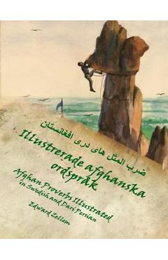 Poza produsului Illustrerade afghanska ordspråk (Swedish Edition): Afghan Proverbs in Swedish and Dari Persian - Karin Johansson