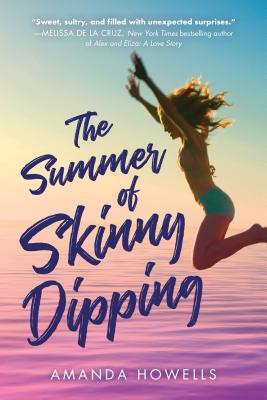 The Summer of Skinny Dipping - Amanda Howells