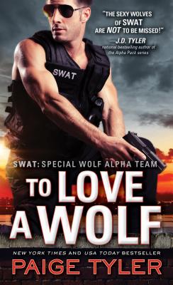 To Love a Wolf - Paige Tyler