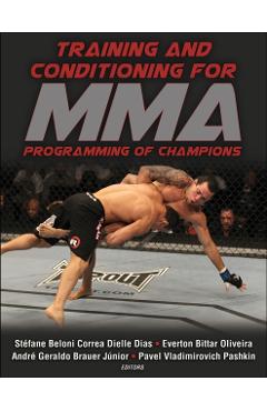 Training and Conditioning for Mma: Programming of Champions - Stéfane Beloni Correa Dielle Dias