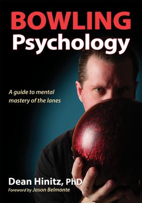 Bowling Psychology - Dean Hinitz