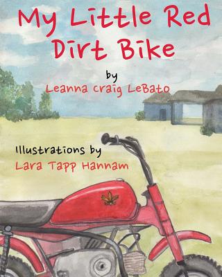 Coperta cărții 'My Little Red Dirt Bike - Lara Tapp Hannam'