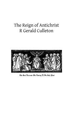 The Reign of Antichrist - Brother Hermenegild Tosf