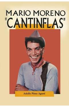 Poza produsului Cantinflas: Mario Moreno - Adolfo Perez Agusti