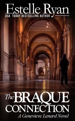 The Braque Connection: A Genevieve Lenard Novel - Estelle Ryan