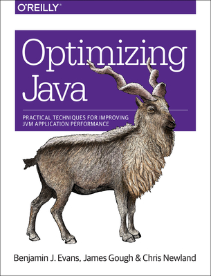 Optimizing Java: Practical Techniques for Improving Jvm Application Performance - Benjamin J. Evans