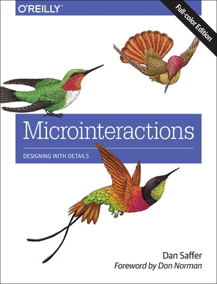 Microinteractions: Designing with Details - Dan Saffer