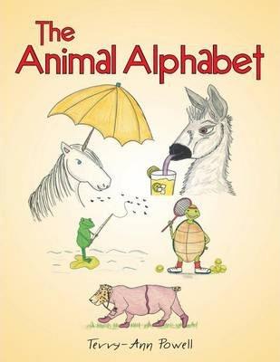 The Animal Alphabet - Terry-ann Powell