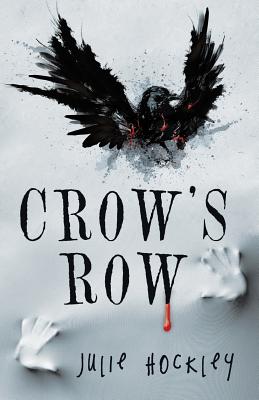 Crow's Row - Julie Hockley