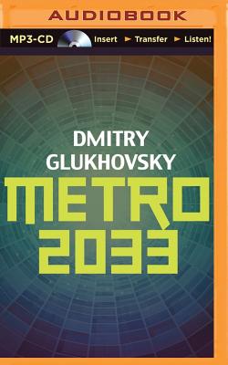 Metro 2033 - Dmitry Glukhovsky