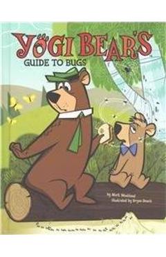 Coperta cărții 'Yogi Bear's Guide to Bugs - Mark Weakland'
