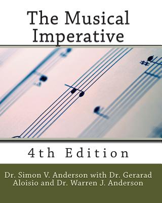 The Musical Imperative, 4th Edition - Simon V. Anderson