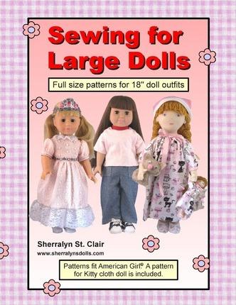 Sewing for Large Dolls: Full sized patterns for 18 inch doll outfits - Sherralyn St Clair