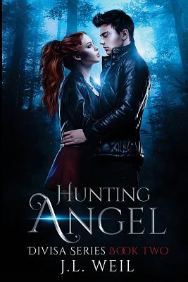 Hunting Angel: A Divisa Novel, Book 2 - J. L. Weil