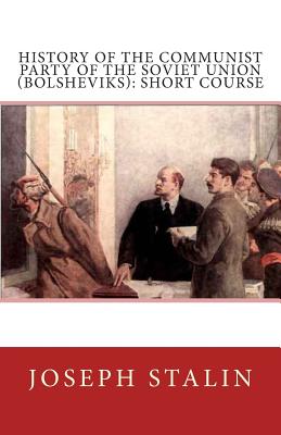 History of the Communist Party of the Soviet Union (Bolsheviks): Short Course - Joseph Stalin