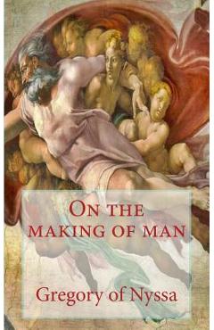 Poza produsului On the making of man - Gregory Of Nyssa