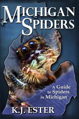 Michigan Spiders - K. J. Ester