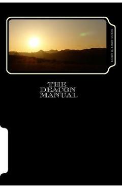 Coperta cărții 'The Deacon Manual: A Guide for Service - M. Randy Morris Sr'