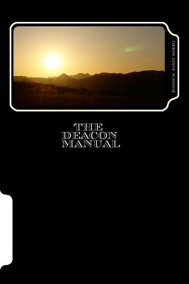 Coperta cărții 'The Deacon Manual: A Guide for Service - M. Randy Morris Sr'